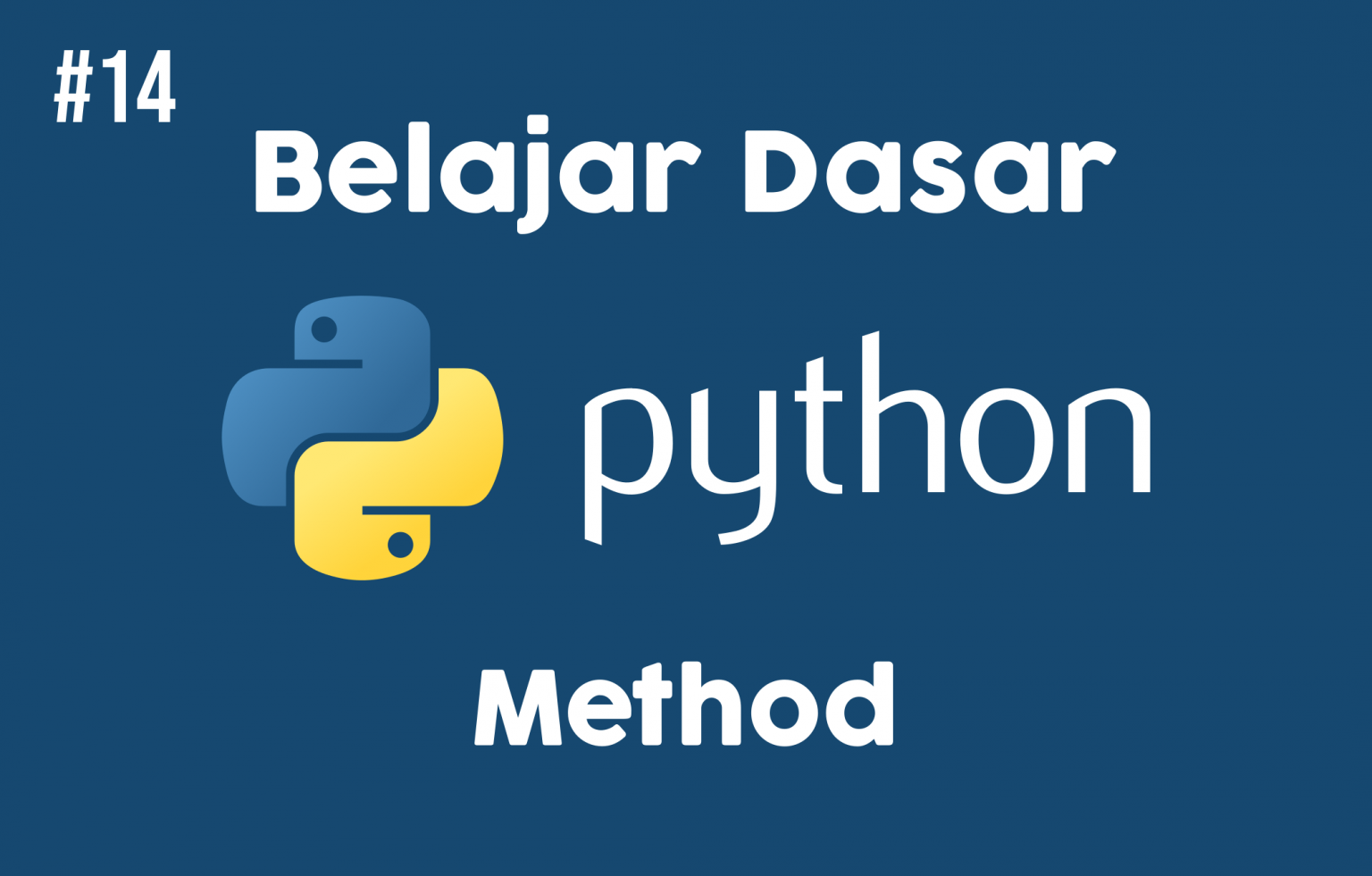 Belajar Dasar Python #14 : Method - LABKOMMAT